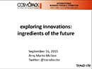 Cosmopack Exploring Innovations: Ingredients Of The Future panel presentation by Amy Marks-McGee of Trendincite LLC 2015
