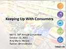 NAFFS 2015: Keeping Up With Consumers presentation by Amy Marks-McGee of Trendincite LLC