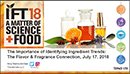 IFT 2018: The Importance of Identifying Ingredient Trends: The Flavor & Fragrance Connection presentation by Amy Marks-McGee of Trendincite LLC