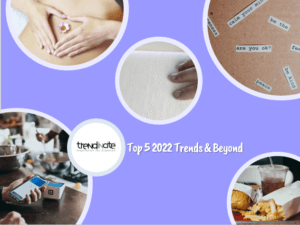 Top 5 2022 Trends & Beyond